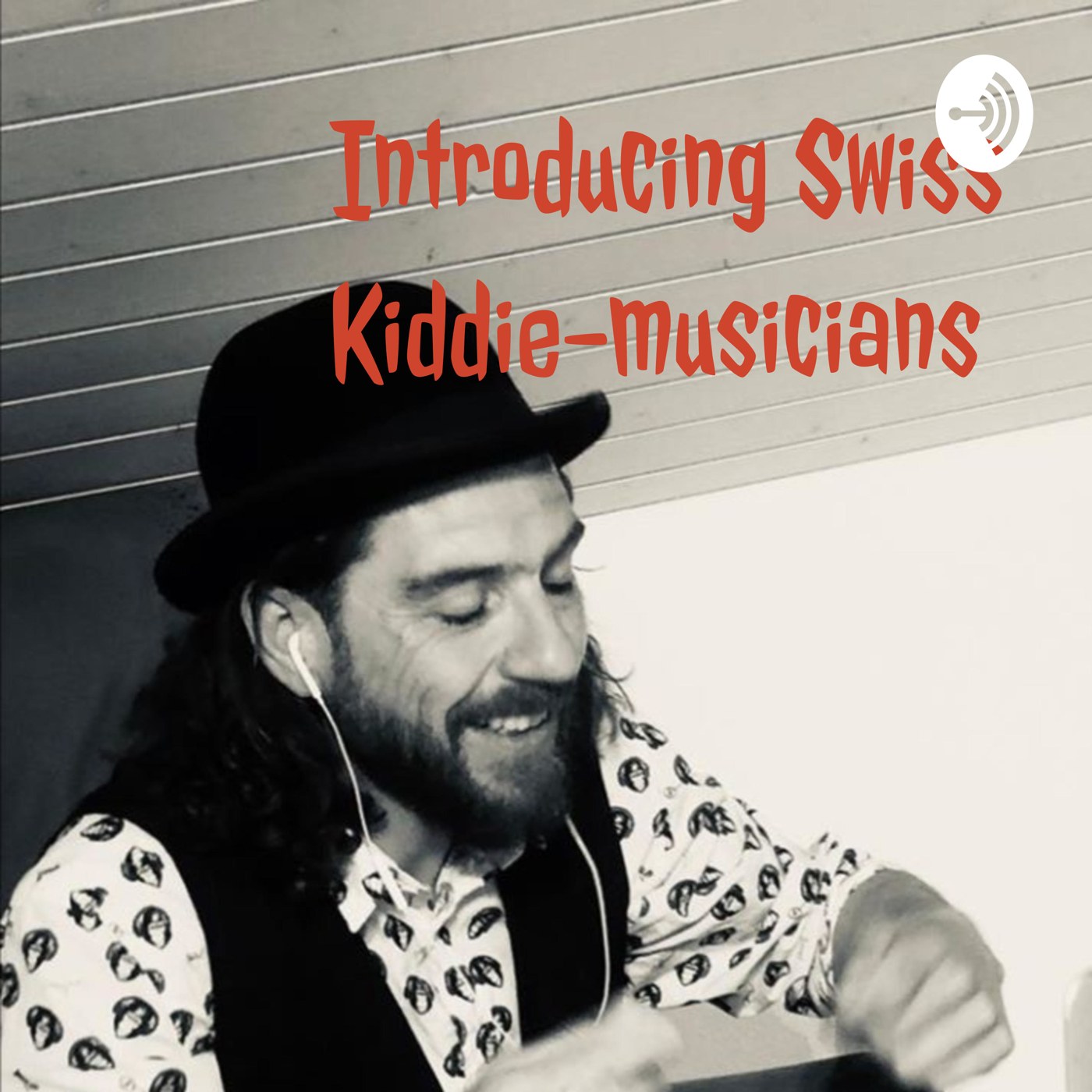 Introducing Swiss Kiddie-musicians with Sam Smiler